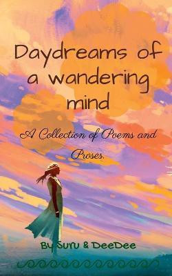 Daydreams of a wandering mind(English, Paperback, Amp Suru)