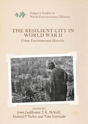 The Resilient City in World War II(English, Paperback, unknown)