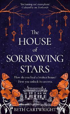 The House of Sorrowing Stars(English, Hardcover, Cartwright Beth)