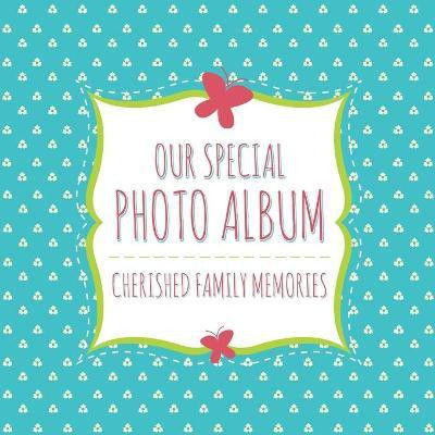 Our Special Photo Album(English, Paperback, Speedy Publishing LLC)
