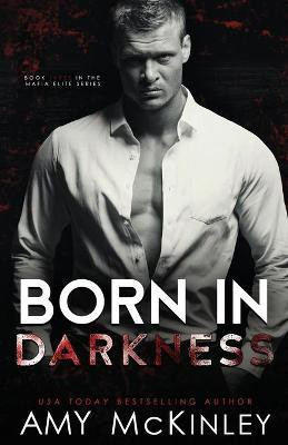 Born in Darkness(English, Paperback, McKinley Amy)