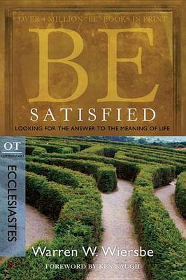 Be Satisfied (Ecclesiastes)(English, Electronic book text, Wiersbe Warren W Dr)
