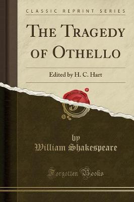The Tragedy of Othello(English, Paperback, Shakespeare William)