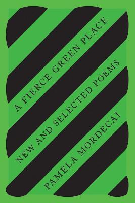 A Fierce Green Place(English, Paperback, Mordecai Pamela)