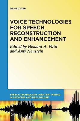Voice Technologies for Speech Reconstruction and Enhancement(English, Paperback, unknown)