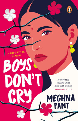 Boys Don't Cry(English, Paperback, Pant Meghna)