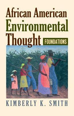 African American Environmental Thought(English, Electronic book text, Smith Kimberly K.)