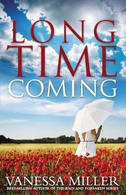 Long Time Coming(English, Paperback, Miller Vanessa)