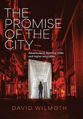 The Promise of the City(English, Hardcover, Wilmoth David)