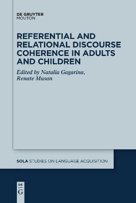 Referential and Relational Discourse Coherence in Adults and Children(English, Paperback, unknown)