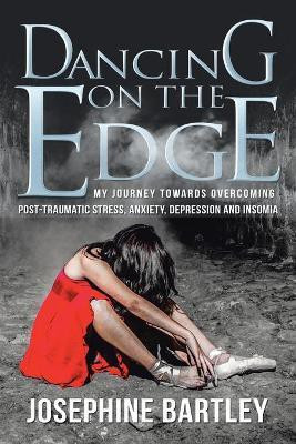 Dancing on the Edge(English, Paperback, Bartley Josephine)