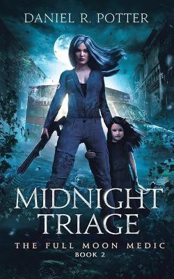 Midnight Triage(English, Paperback, Potter Daniel R)