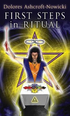 First Steps in Ritual(English, Hardcover, Ashcroft-Nowicki Dolores)