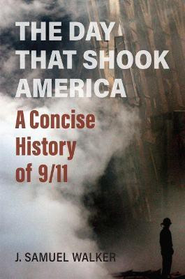 The Day That Shook America(English, Electronic book text, Walker J. Samuel)