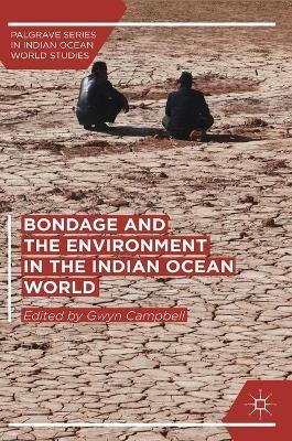 Bondage and the Environment in the Indian Ocean World(English, Hardcover, unknown)