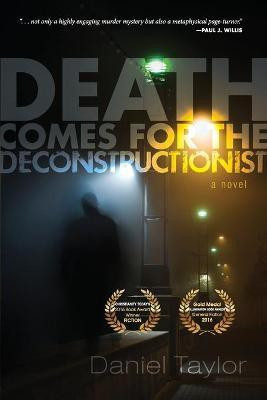 Death Comes for the Deconstructionist(English, Paperback, Taylor Daniel)