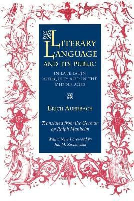 Literary Language and Its Public in Late Latin Antiquity and in the Middle Ages(English, Paperback, Auerbach Erich)