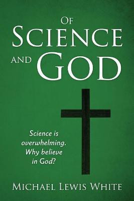 Of Science and God(English, Paperback, White Michael Lewis)
