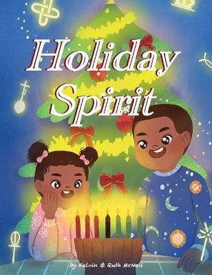 Holiday Spirit(English, Hardcover, McNeil Kelvin)