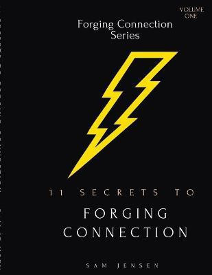 11 Secrets to Forging Connection(English, Paperback, Jensen Samuel)