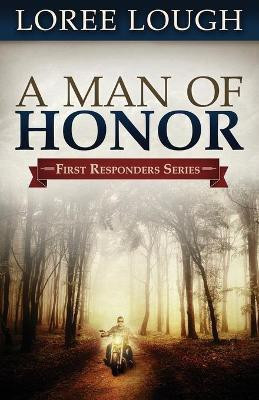 A Man of Honor(English, Paperback, Lough Loree)