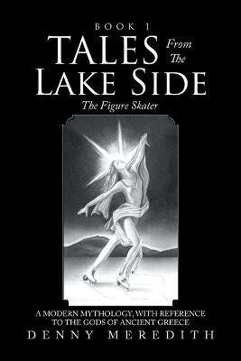 Tales from the Lake Side(English, Paperback, Meredith Denny)