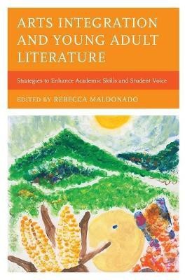 Arts Integration and Young Adult Literature(English, Paperback, unknown)