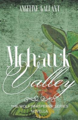 Mohawk Valley(English, Paperback, Gallant Angeline)