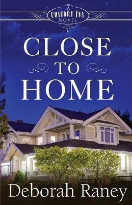 Close to Home(English, Paperback, Raney Deborah)