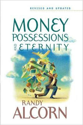Money, Possessions, And Eternity(English, Paperback, Alcorn Randy)