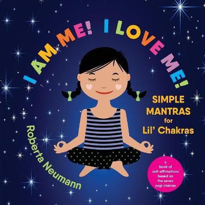 I Am Me! I Love Me!(English, Paperback, Neumann Roberta)
