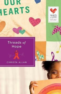 Threads of Hope(English, Paperback, Allan Christa)