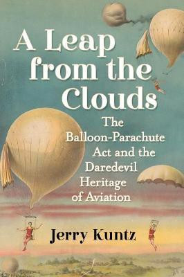 A Leap from the Clouds(English, Paperback, Kuntz Jerry)