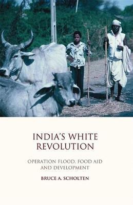 India's White Revolution(English, Hardcover, Scholten Bruce A.)