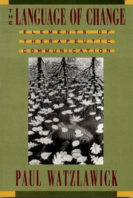 The Language of Change(English, Paperback, Watzlawick Paul)