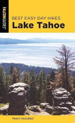Best Easy Day Hikes Lake Tahoe(English, Paperback, Salcedo Tracy)