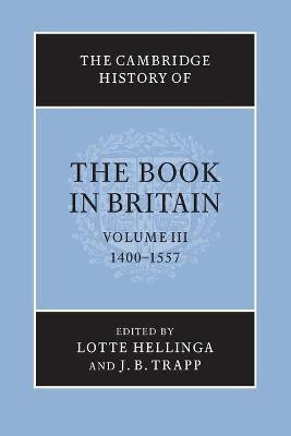 The Cambridge History of the Book in Britain: Volume 3, 1400-1557(English, Paperback, unknown)