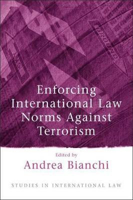 Enforcing International Law Norms Against Terrorism(English, Paperback, unknown)