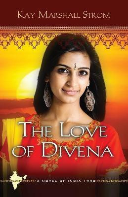 The Love of Divena(English, Paperback, Strom Kay Marshall)