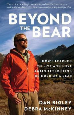 Beyond the Bear(English, Paperback, Bigley Dan)