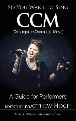 So You Want to Sing CCM (Contemporary Commercial Music)(English, Hardcover, unknown)