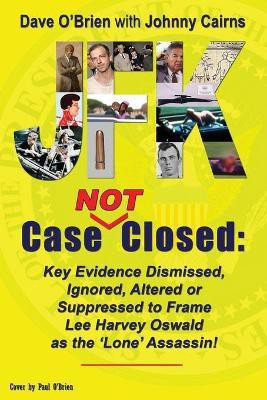 JFK Case NOT Closed(English, Paperback, O'Brien Dave)