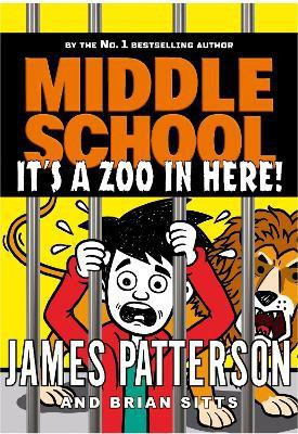 Middle School: It's a Zoo in Here(English, Paperback, Patterson James)