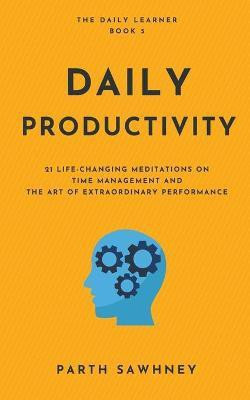 Daily Productivity(English, Paperback, Sawhney Parth)