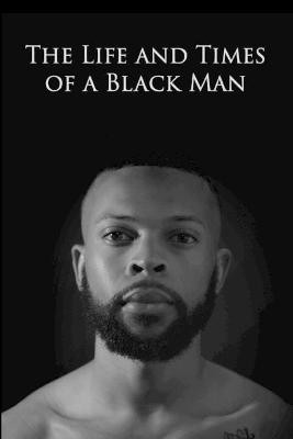 The Life and Times of a Black Man(English, Paperback, Mason Jeremy)