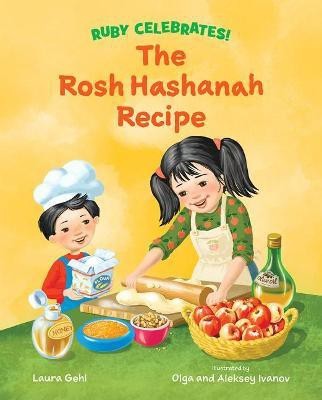 The Rosh Hashanah Recipe(English, Hardcover, Gehl Laura)