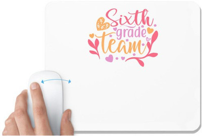 UDNAG White Mousepad 'Teacher Student | sixth grade team' for Computer / PC / Laptop [230 x 200 x 5mm] Non Slip Base Mousepad(White)