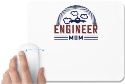 UDNAG White Mousepad 'Engineer, Mother | engineer mom' for Computer / PC / Laptop [230 x 200 x 5mm] Mousepad(White)