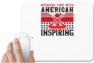 UDNAG White Mousepad 'Soldier | Spending time with America’s soldiers is always inspiring' for Computer / PC / Laptop [230 x 200 x 5mm] Mousepad(White)