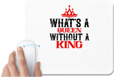 UDNAG White Mousepad 'Couple | what's a Queen without a king' for Computer / PC / Laptop [230 x 200 x 5mm] Non Slip Base Mousepad(White)
